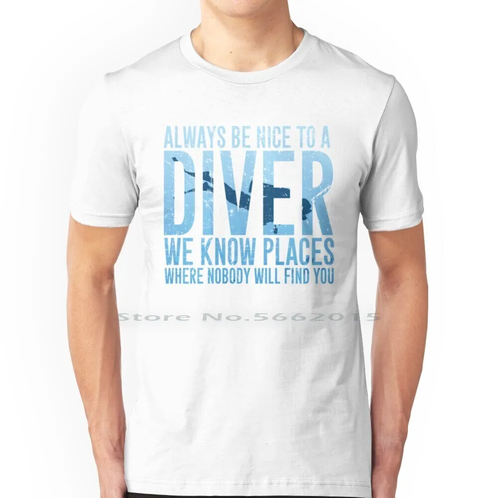 Scuba diving T-Shirt for Men | Always Be Nice To A Diver